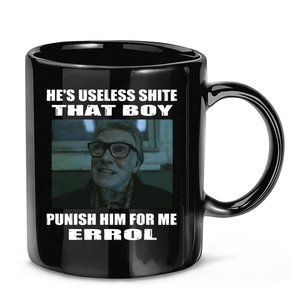 He'S Useless Shite Coffee Mug, He'S Useless Shite Coffee Mug, He'S Useless Shite